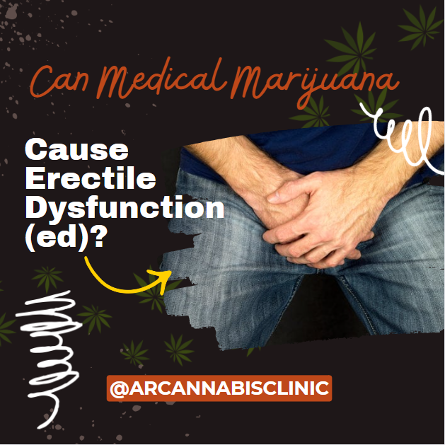 Can Medical Marijuana Cause Erectile Dysfunction (ed)?